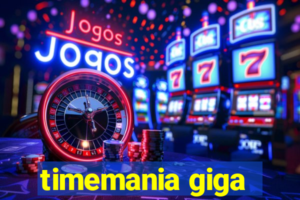 timemania giga-sena